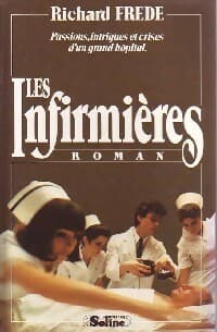 Les infirmières - Richard Frede