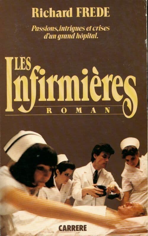 Les infirmières - Richard Frede