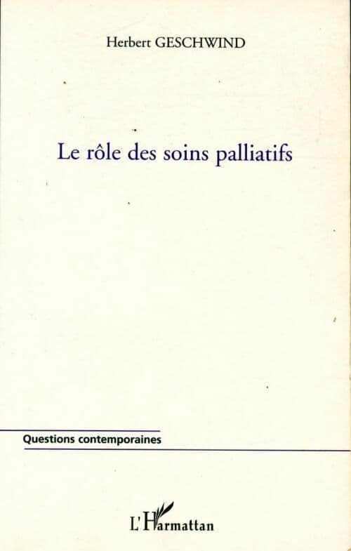 Le rôle des soins palliatifs - Herbert Geschwind