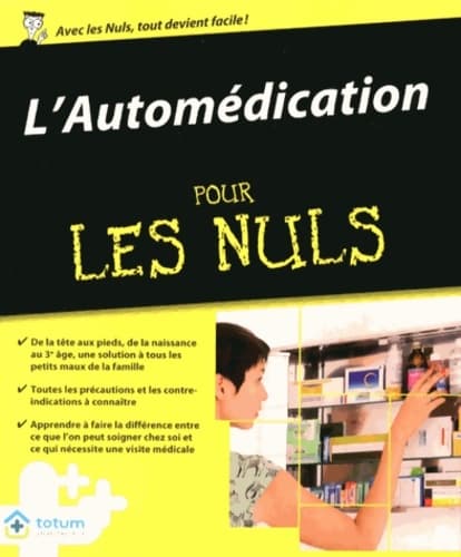 L'automédication pour les nuls - Pharmaciens Totum