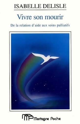 Vivre son mourir de la relation d'aide aux soins palliatifs - Isabelle Delisle